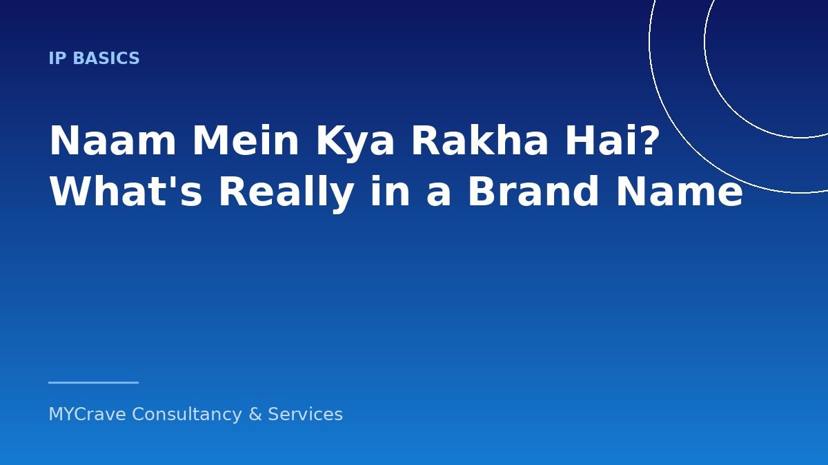 Naam Mein Kya Rakha Hai? What's Really in a Brand Name